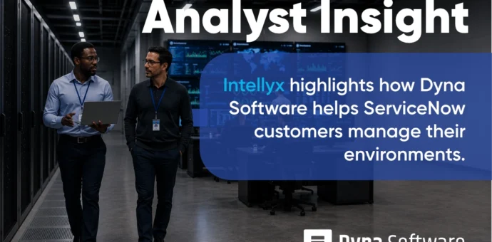 Analyst Insight: Dyna Software ServiceNow platform governance