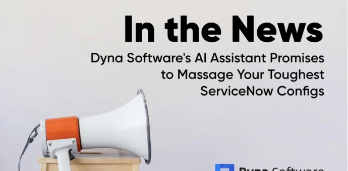 Dyna Software In the News: ServiceNow configuration automation